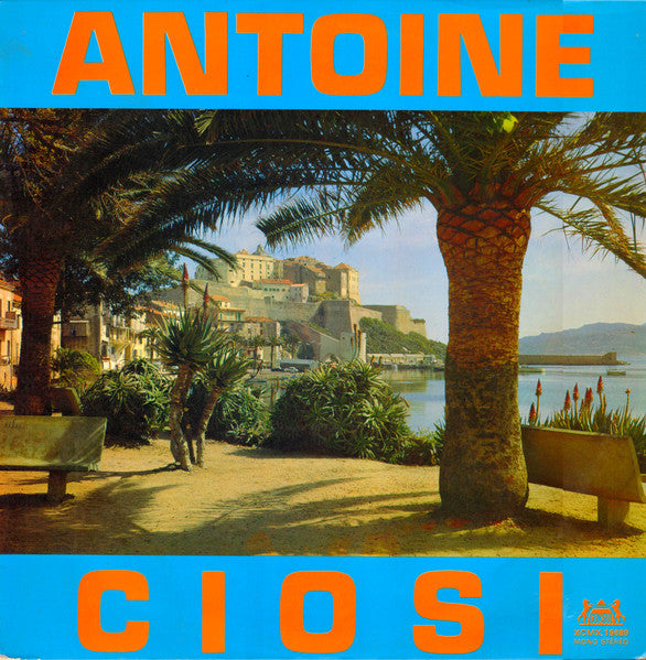 antoine ciosi (lp)