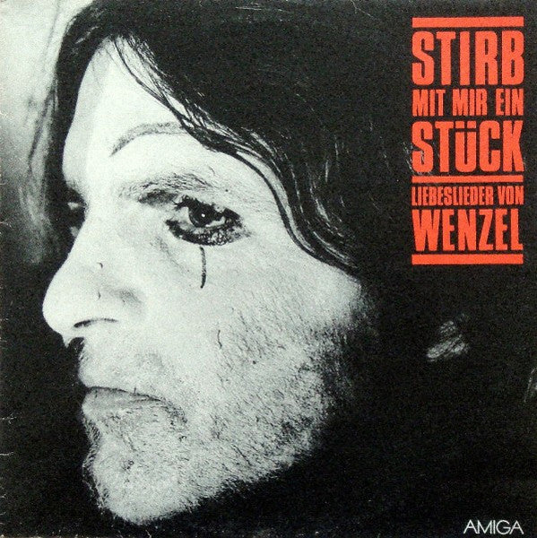 stirb mit mir ein stück - liebeslieder von wenzel