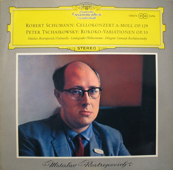 mstislav rostropovich, leningrad philharmonic orchestra, gennadi rozhdestvensky - cellokonzert a-moll / rokoko-variationen
