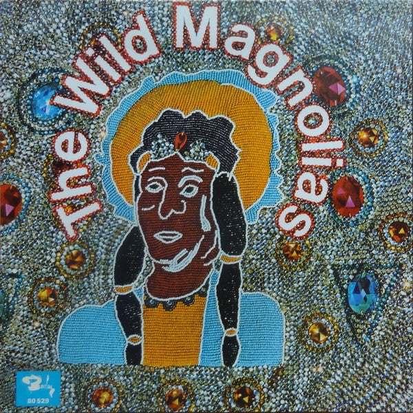 the wild magnolias (lp)